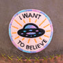 I Want To Believe